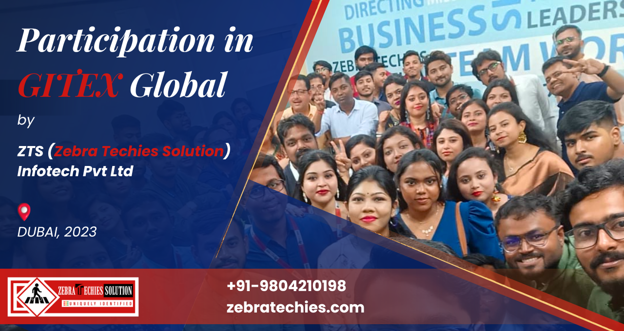 ZTS (Zebra Techies Solution) Infotech Pvt Ltd Has Confirmed Its Participation in GITEX Global Dubai 2023